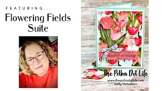 Flowering Fields by Stampin' Up