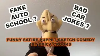 Hilarious Puppet Auto School Comedy Sketch | FUNNY Adult Puppet Comedy | Erica Crooks