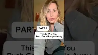 This is why you push good people away&hellip;