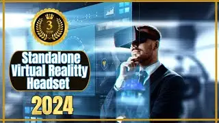 Best Standalone Virtual Reality Headset 2024: Experience Next-Gen VR! Standalone Virtual Reality