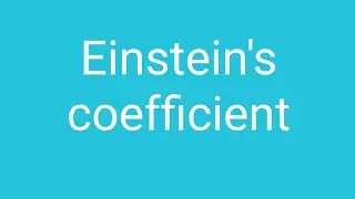 Einstein's coefficient in hindi