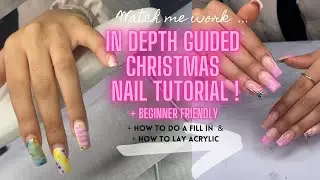 DETAILED NAIL TUTORIAL || HOW TO DO ACRYLIC NAILS FILL IN FOR BEGINNERS