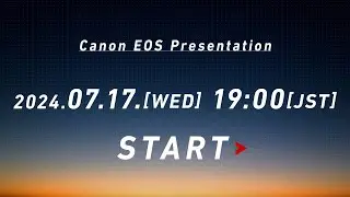 2024.7.17 Canon EOS Presentation