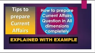 Tips to Prepare Current Affairs For CSS/PMS and all other Competitive Exams | Current Affairs Prep.