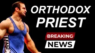 Olympic Wrestler Turned Orthodox Priest