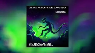 Big Bang Aliens &ndash; Soundtrack (2023)