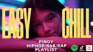 [SARAP PAKINGGAN] 1 HOUR EASY CHILL PINOY R&B/HIPHOP/RAP
