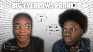 BIG EYEBROWS PRANK ON BOYFRIEND *he cancelled our date*
