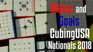 Mains and Goals for CubingUSA Nationals 2018