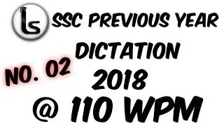 SSC Shorthand Previous Year Dictation(02)| 2018 Skill Test Dictation 110 wpm | Likho Steno Academy |