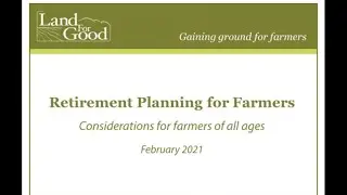 Retirement Planning for Farmers by Land For Good