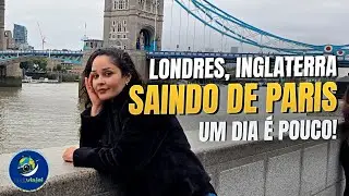 LONDRES EM UM DIA: BATE E VOLTA DE PARIS - VALE A PENA?