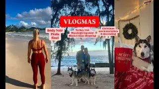 VLOGMAS - Body Noir Ptula Haul, Turkey Trot, Christmas Decorating, and Black Friday Shopping ❤️🎄🦃🤙🏽🐾