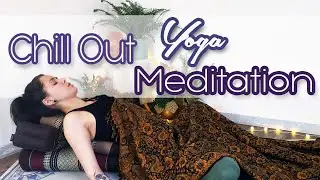 20 Minute Restorative Yoga & Meditation For Calm - Chill Out