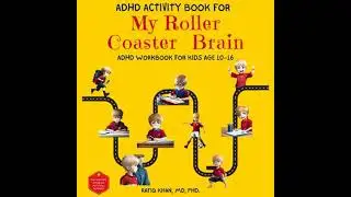 ADHD Activity Book For My Roller Coaster Brain: ADHD Workbook For Kids Age 10-16 - Rafiq Khan