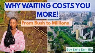 Why Buying Early in a Developing Area Pays Off | RealEstate Investment Tips Nigeria | LandInvestment