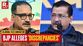 After Kejriwal Files Nomination For Delhi Polls, Virendra Sachdeva Alleges 'Discrepancies'
