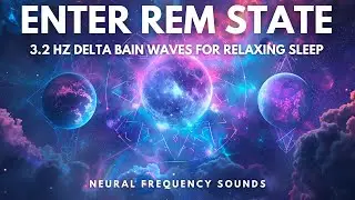The DEEPEST Healing Sleep | 3.2Hz Delta Brain Waves | REM Sleep Music - Binaural Beats