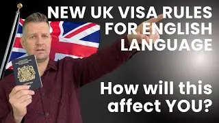 UK Visa English Rules Are Changing &mdash; How Will This Affect You?