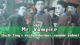 Uncle Ying's early hilarious zombie video1