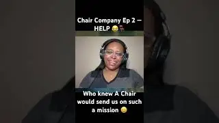 Chair Company Ep 2-HELP 😆Who knew A Chair would send us on such a mission😆 #funny #fyp #reaction