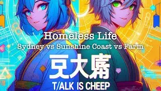Homeless life Sunshine Coast vs Sydney vs Farm