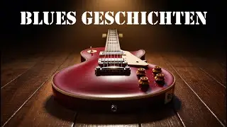 Blues Geschichten | 1 Stunde Gitarrensolos & Vocals | Authentischer Blues Sound