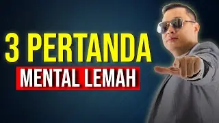 Merasa Punya Mental yang Lemah? Cari Tahu 3 Pertanda Mental Lemah Disini!