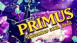 Primus - Send in the Clowns - Oakland, December 30th 2025