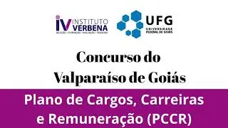 Plano de Cargos, Carreiras e Remuneração para os servidores de Valparaíso de Goiás