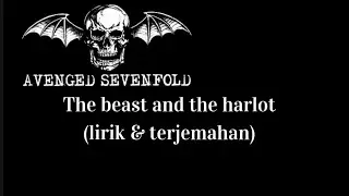 Beast and the harlot | Avenged Sevenfold (lirik & terjemahan)