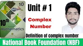 Learn Complex Numbers the Simple Way | Class 10 Unit 1