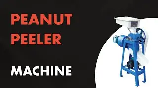 Peanut Peeling Machine | Food Processing Machine | Food Processing Machines Manufacturer