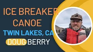 Icebreaker Canoe, Twin Lakes, CA, Doug Berry