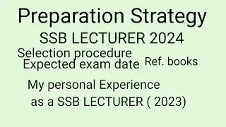 SSB LECTURER RECRUITMENTS 2024! PREPARATION STRATEGY! EXPECTED EXAM DATE! PHYSICS!