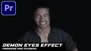 Demon Eyes Effect || Adobe Premiere Pro Tutorial (No Plugin)