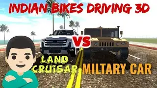 LAND CRUISAR VS MILTARY CAR || INDIAN BIKES DRIVING 3D || #230 Touch gaming