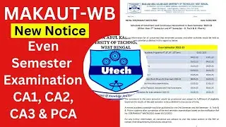 MAKAUT-WB New Notice -Even. Semester Exam Date