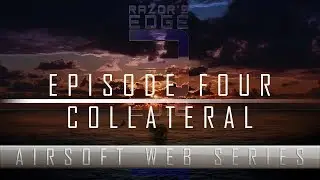 Airsoft South Africa | Razors edge 2018 Episode 4 or Webisode 2