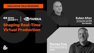 Exclusive Talk Session |&nbsp;NVIDIA x ZD |&nbsp;Shaping Real-Time Virtual Production