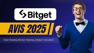 Bitget Avis 2025 : Fonctionnalit&eacute;s de trading, frais et s&eacute;curit&eacute;