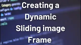How to create a dynamic sliding image frame