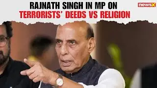 Rajnath Singh in Madhya Pradesh Says Terrorists Punished for Deeds, Not Religion | NewsX