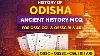 History of Odisha | Ancient History MCQs | OSSC CGL & OSSSC RI & ARI