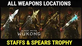 Black Myth Wukong - All Weapons Locations (Staffs and Spears Trophy)
