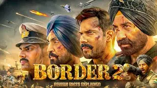 Border 2 movie hindi review facts & story details | sunny deol | anurag singh | varun dhawan