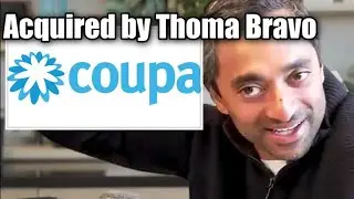 Coupa acquired by Thoma Bravo | VC-Billionaires discuss (State of the Markets)