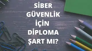 Siber Güvenlik Uzmanlığında Eğitim Nasıl Olmalı? Diploma Şart mı?