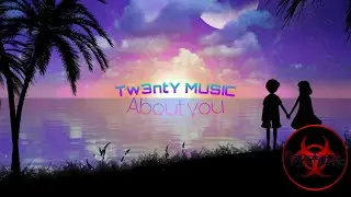 Tw3ntY - About you [SlapHouse]