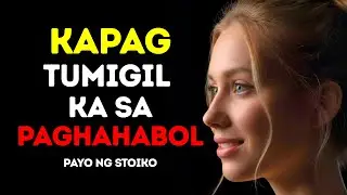Kapag Hindi Ka Na Humahabol: Bakit Mas Lalo Siyang Nahuhulog | Stoicism